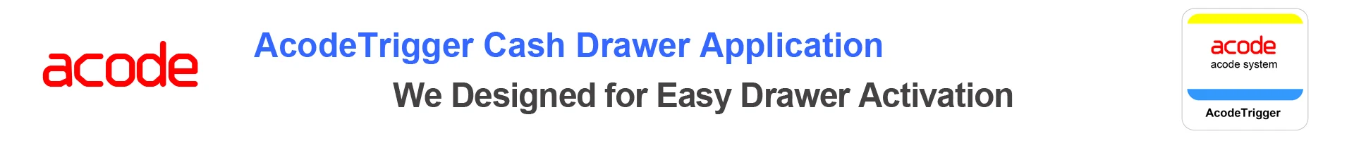 AcodeTrigger Cash Drawer Application
