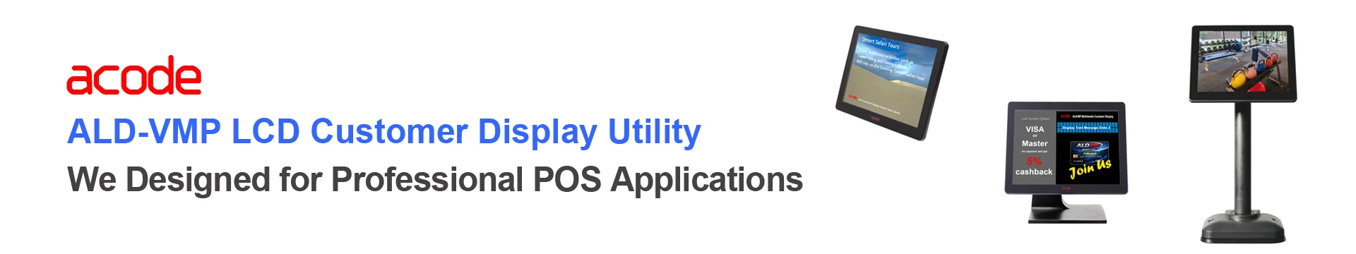 Acode ALD Customer Display Utility Series