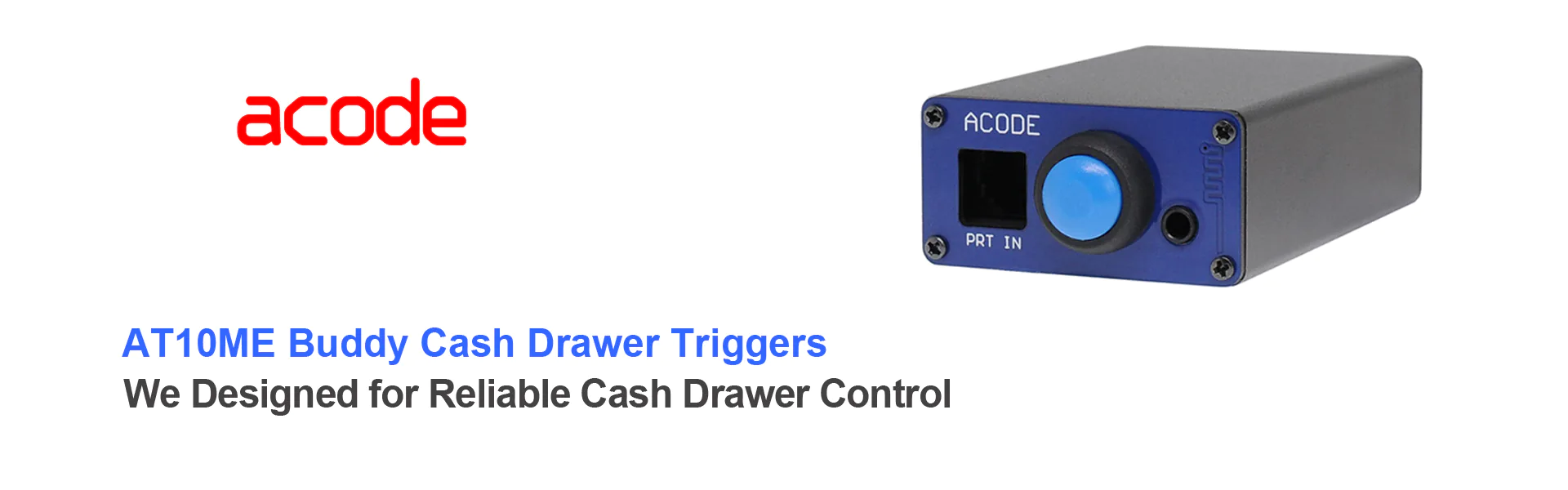 Acode AT10ME Buddy Cash Drawer Trigger Series